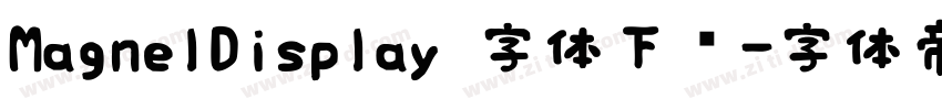MagnelDisplay 字体下载字体转换